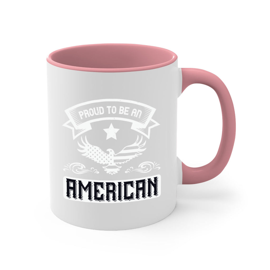 Proud to be an American Style 189#- 4th Of July-Mug / Coffee Cup