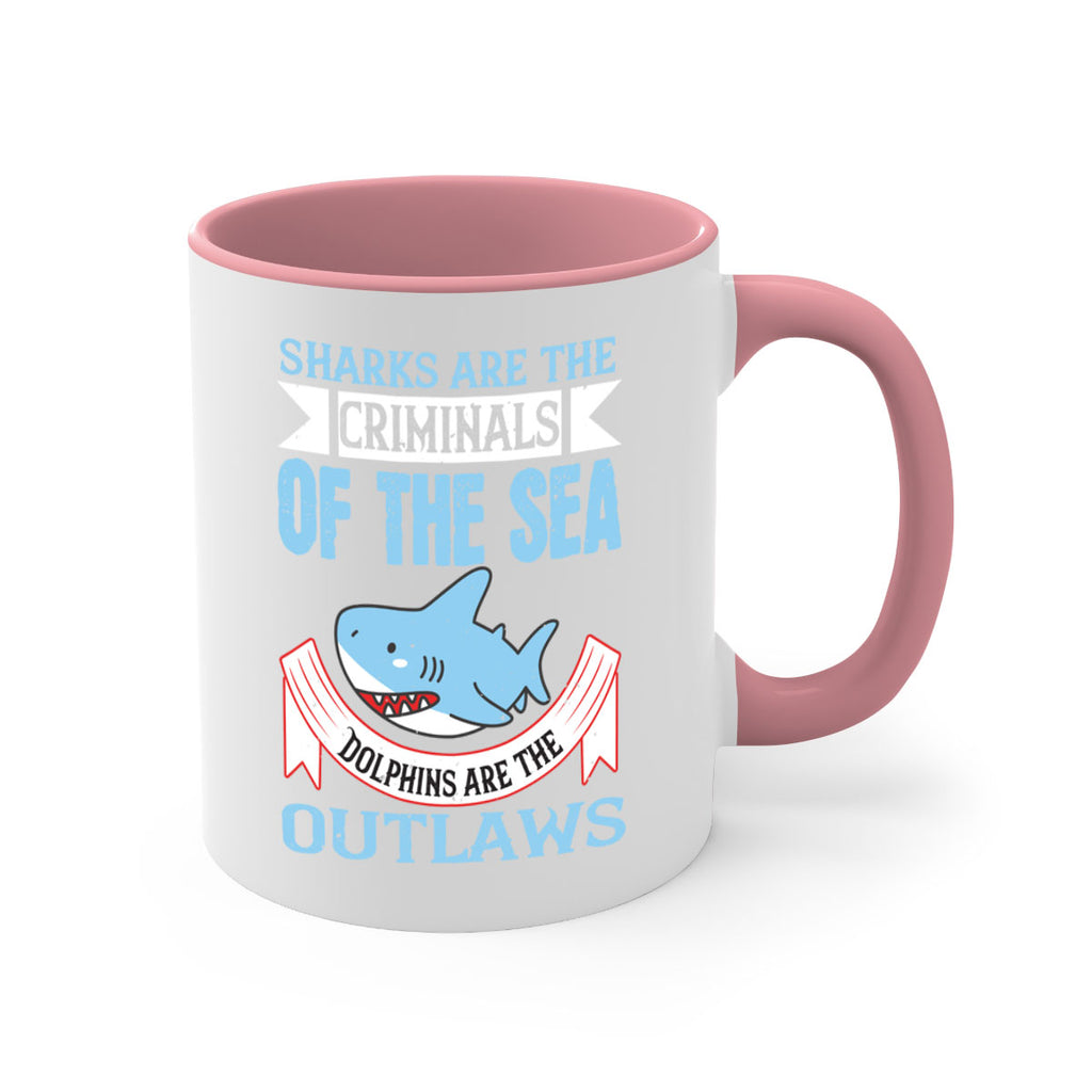 Sharks are the criminals of the sea Dolphins are the outlaws Style 32#- Shark-Fish-Mug / Coffee Cup