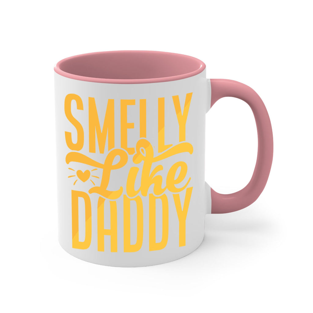 Smelly Like Daddy Style 200#- baby2-Mug / Coffee Cup