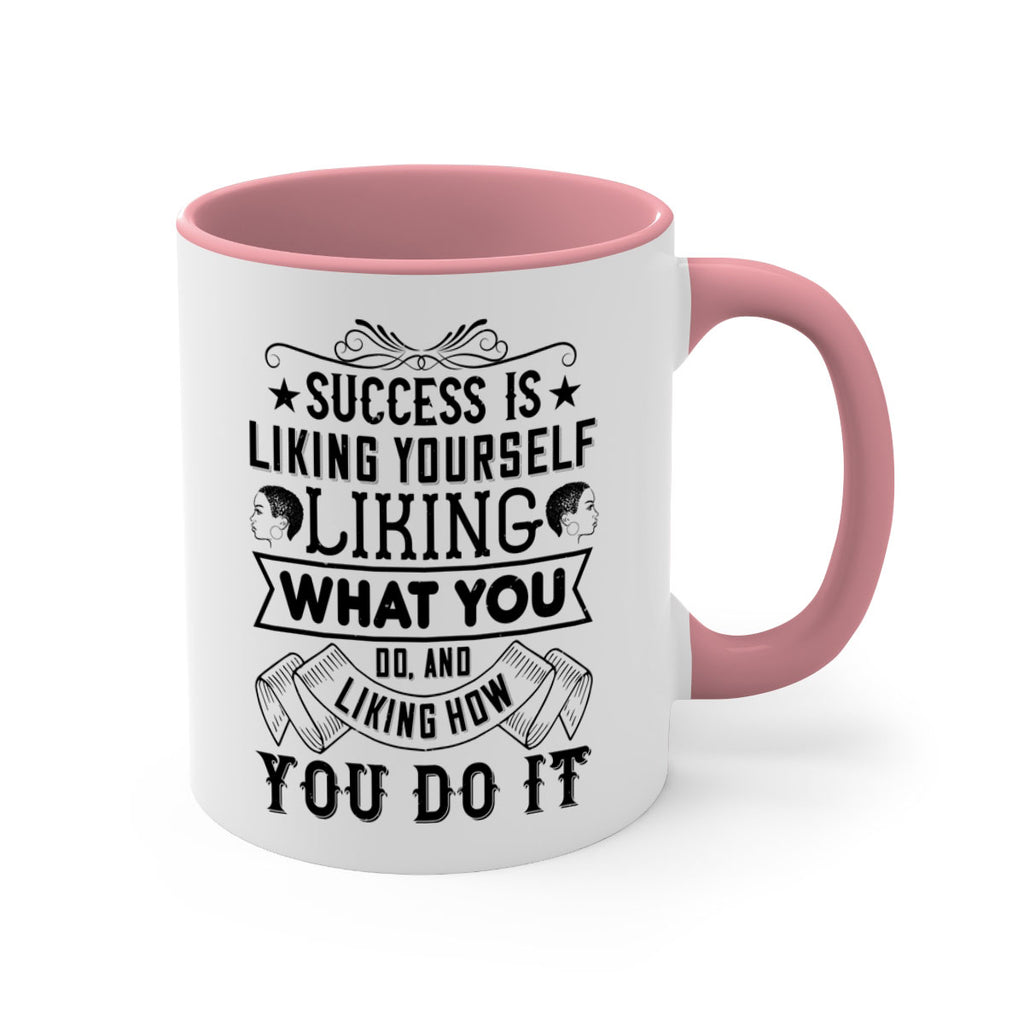 Success is liking yourself liking what you do and liking how you do it Style 2#- Afro - Black-Mug / Coffee Cup