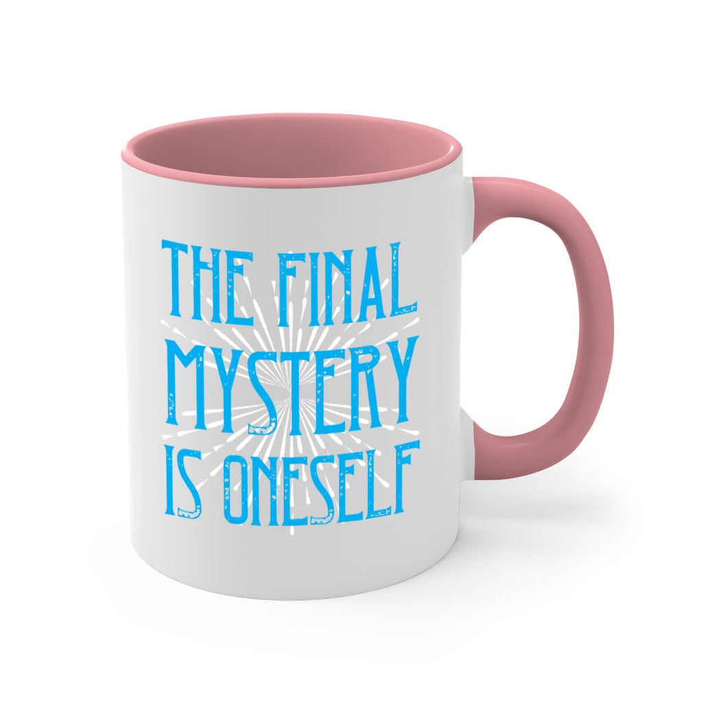 The final mystery is oneself Style 24#- Self awareness-Mug / Coffee Cup