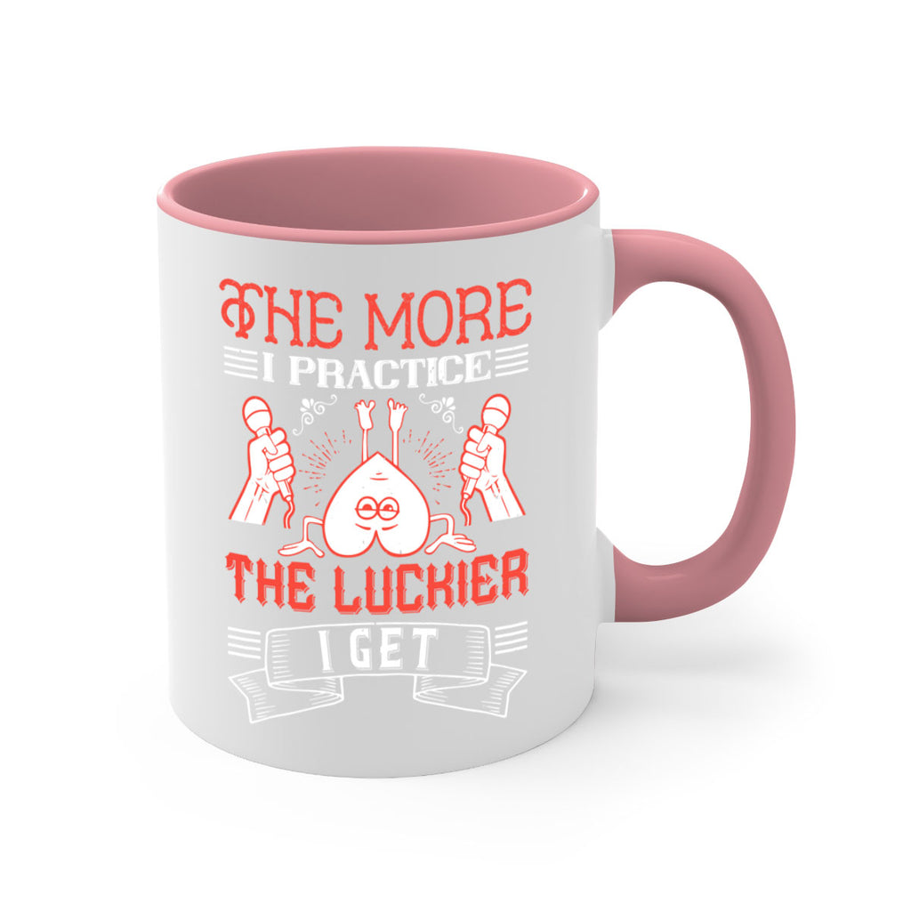 The more I practice the luckier I get Style 12#- dentist-Mug / Coffee Cup