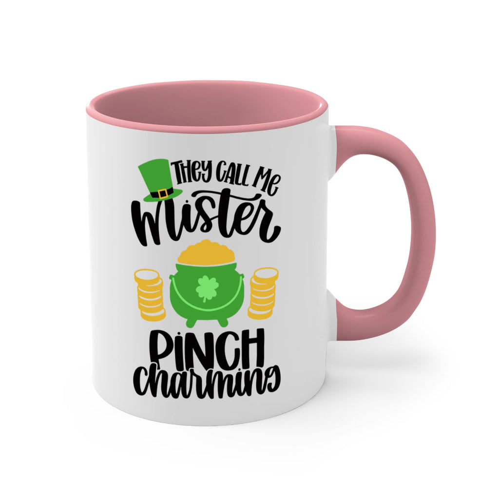 They Call Me Mister Pinch Charming Style 25#- St Patricks Day-Mug / Coffee Cup