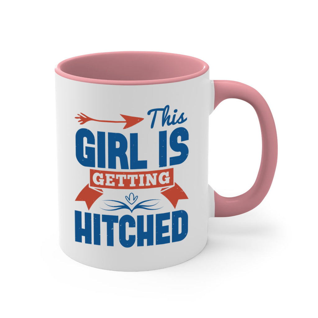 This girl is getting hitched 16#- bride-Mug / Coffee Cup