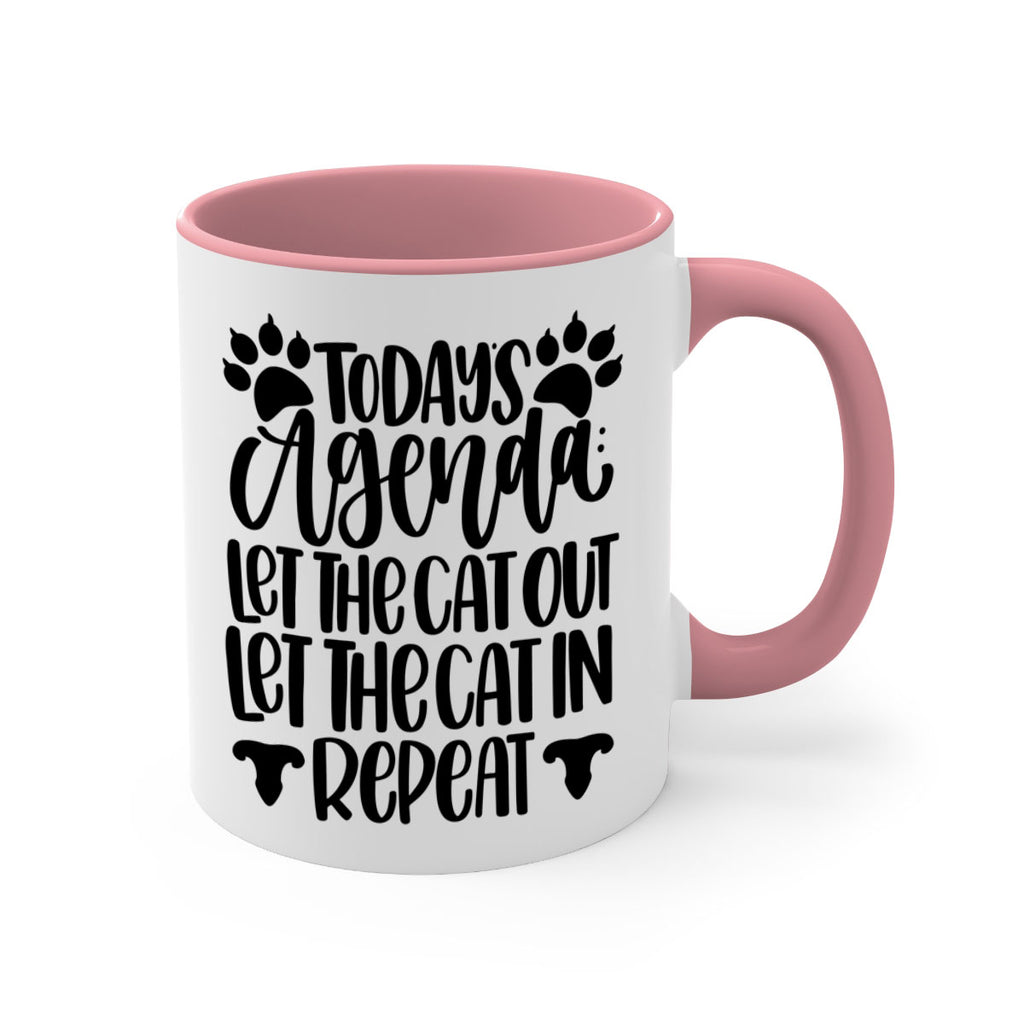 Todays Agenda Let Style 107#- cat-Mug / Coffee Cup