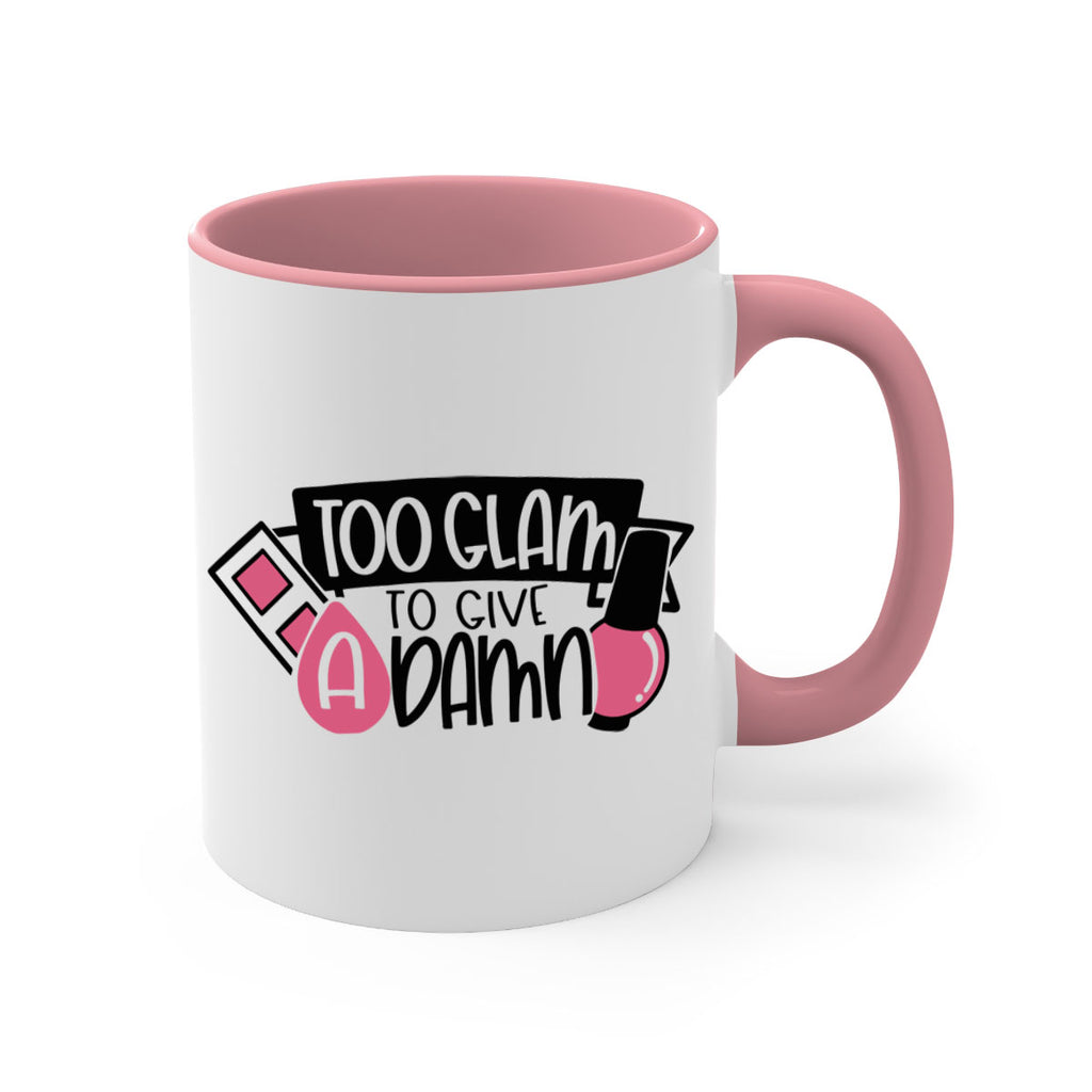 Too Glam To Give A Damn Style 10#- makeup-Mug / Coffee Cup