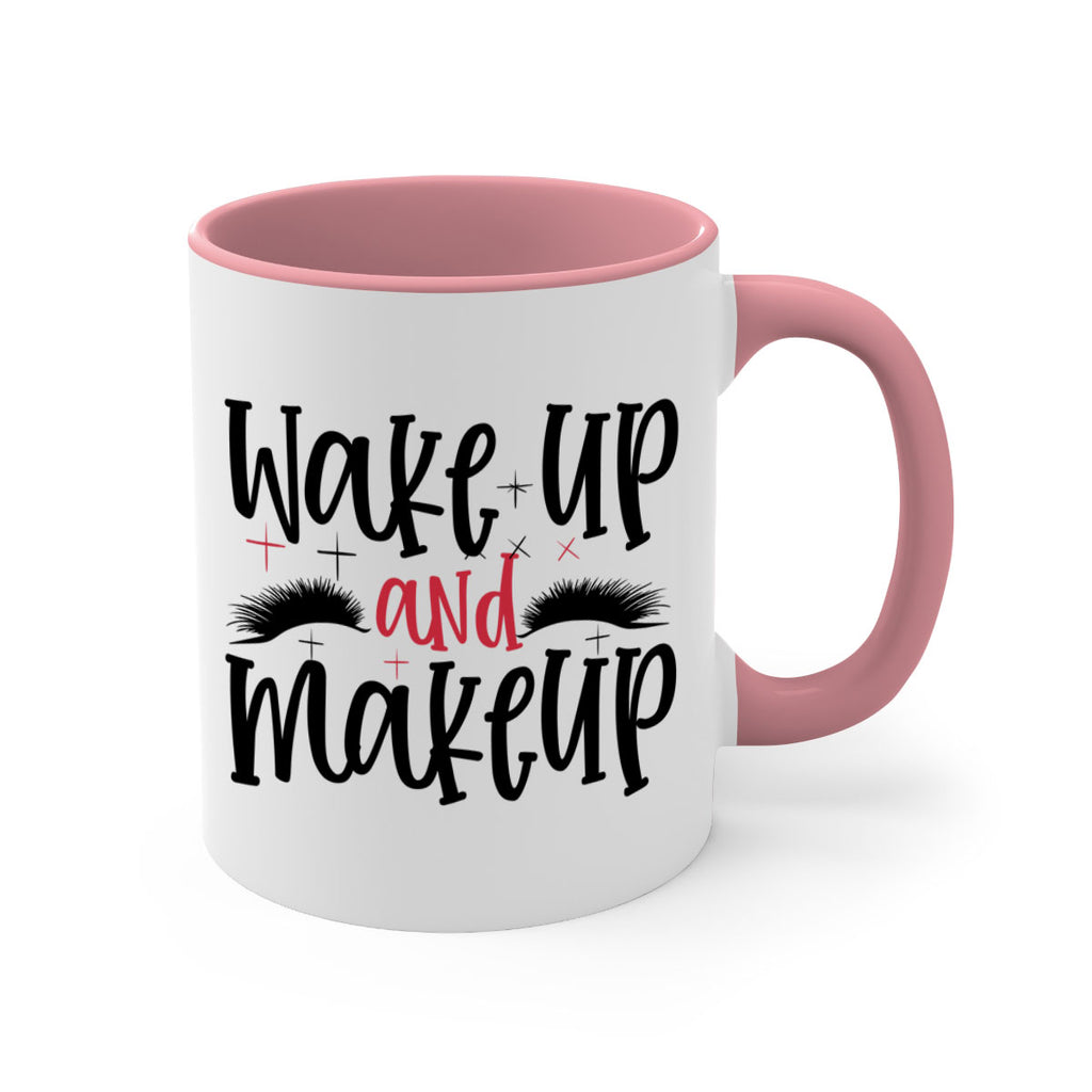 Wake up and makeup design Style 214#- makeup-Mug / Coffee Cup