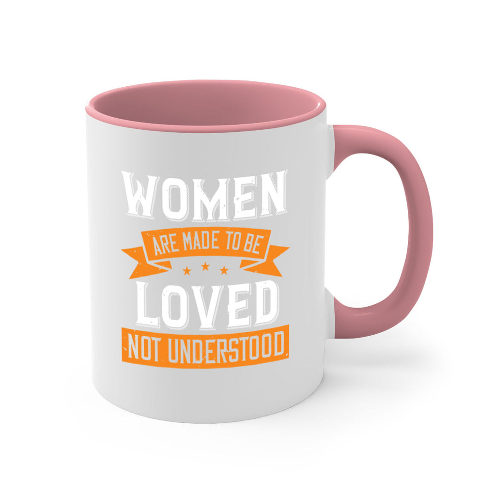 Women are made to be loved not understood Style 9#- World Health-Mug / Coffee Cup