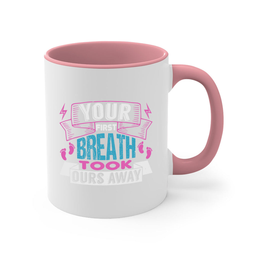 Your first breath took ours away Style 159#- baby2-Mug / Coffee Cup