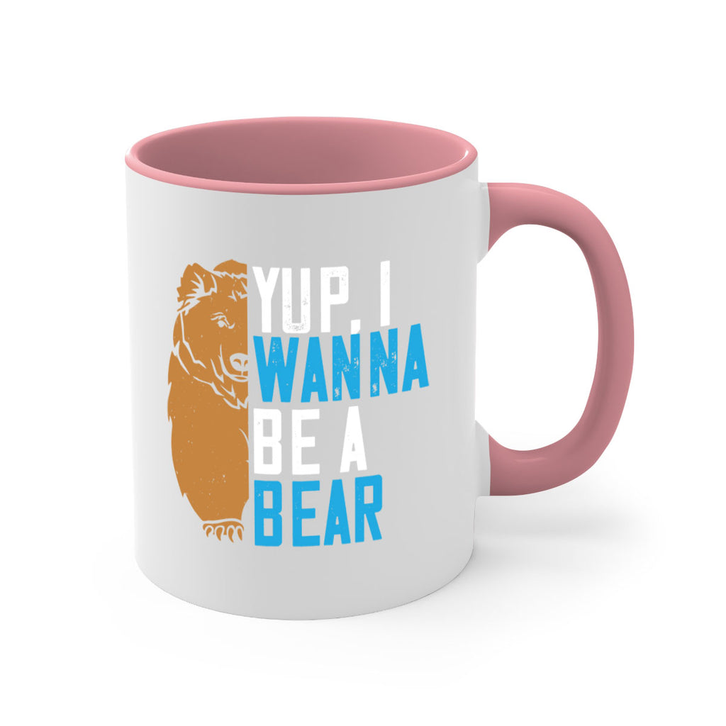 Yup, I wanna be a bear 36#- bear-Mug / Coffee Cup