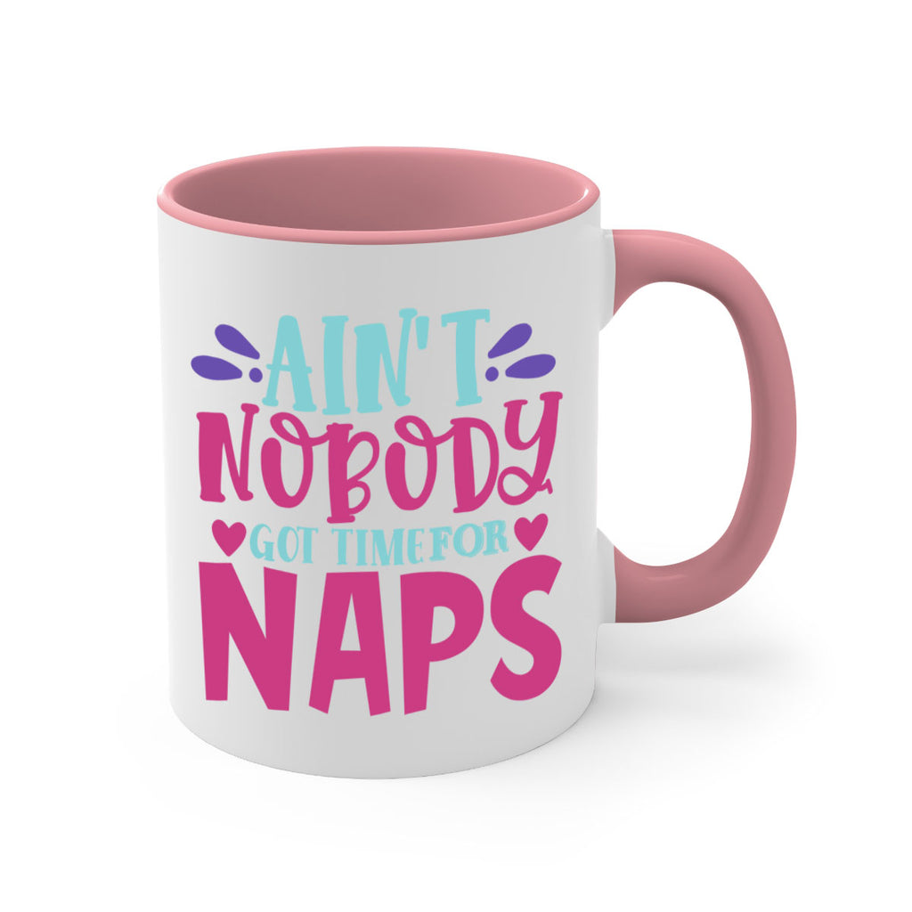 aint nobody got time naps Style 290#- baby2-Mug / Coffee Cup