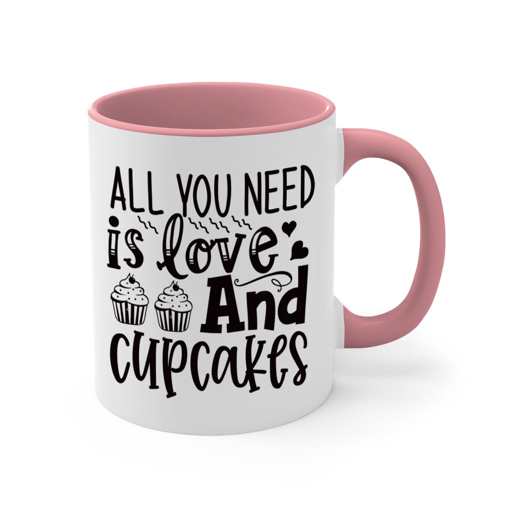 all you need is love and cupcakes 60#- kitchen-Mug / Coffee Cup
