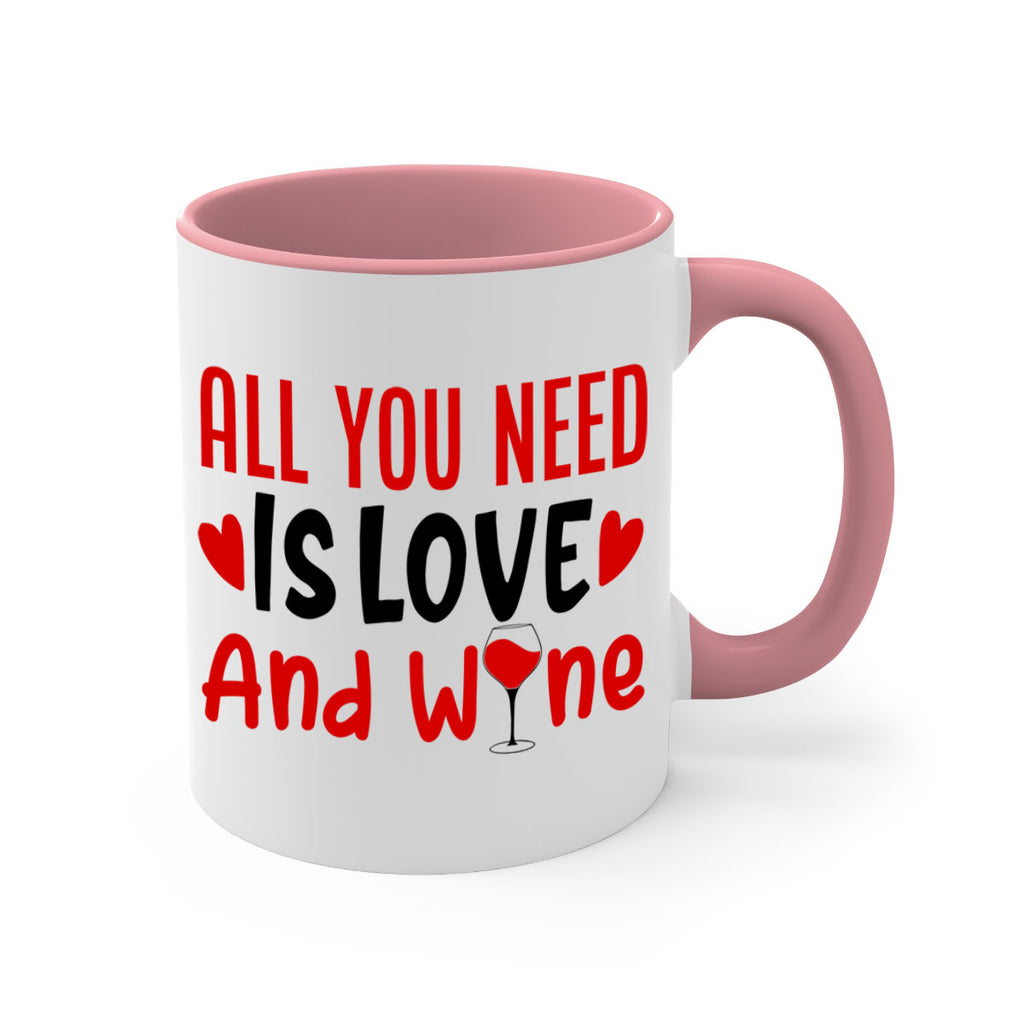 all you need is love and wine 81#- valentines day-Mug / Coffee Cup