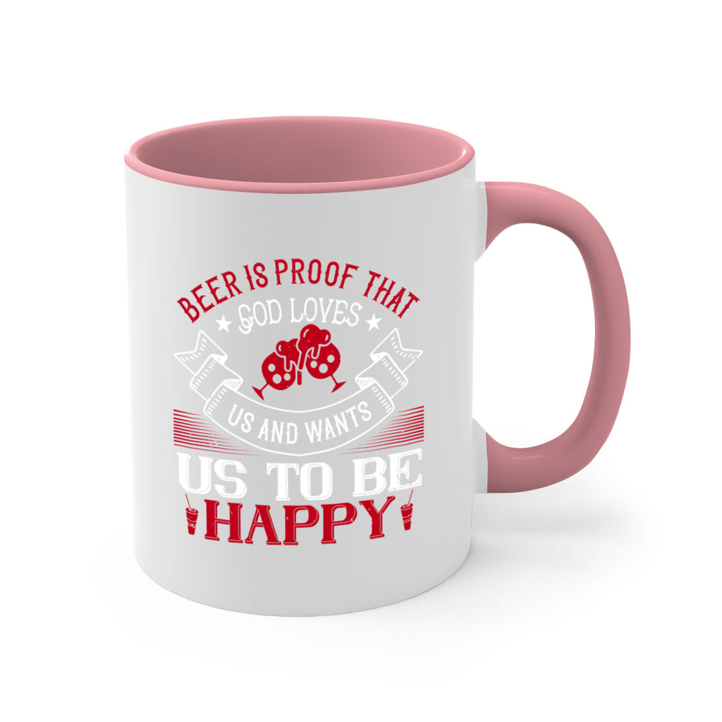 beer is proof that god loves us and wants us to be happy 34#- drinking-Mug / Coffee Cup