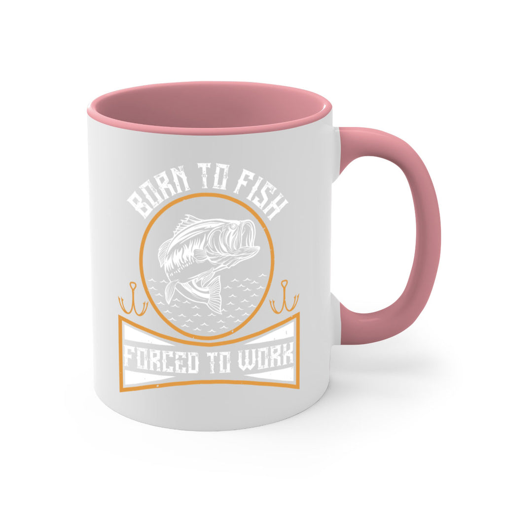 born to fish forced to work 256#- fishing-Mug / Coffee Cup