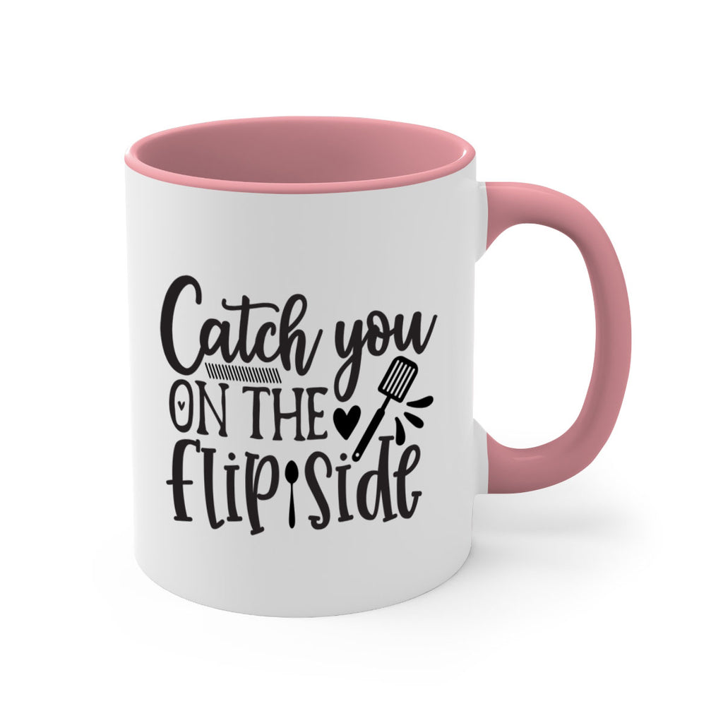 catch you on the flip side 115#- kitchen-Mug / Coffee Cup