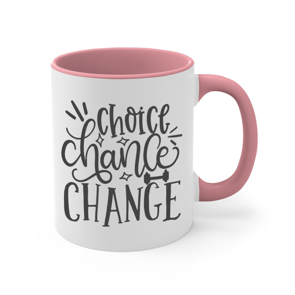 choice chance change Style 133#- motivation-Mug / Coffee Cup