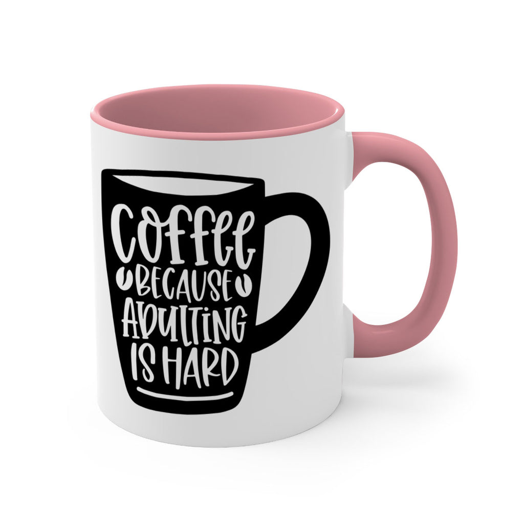 coffee because adulting is hard 175#- coffee-Mug / Coffee Cup