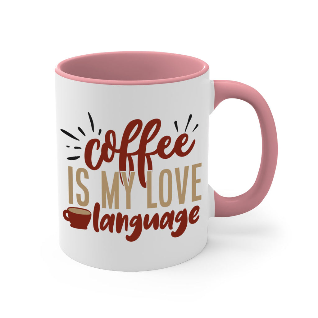 coffee is my love language 218#- coffee-Mug / Coffee Cup