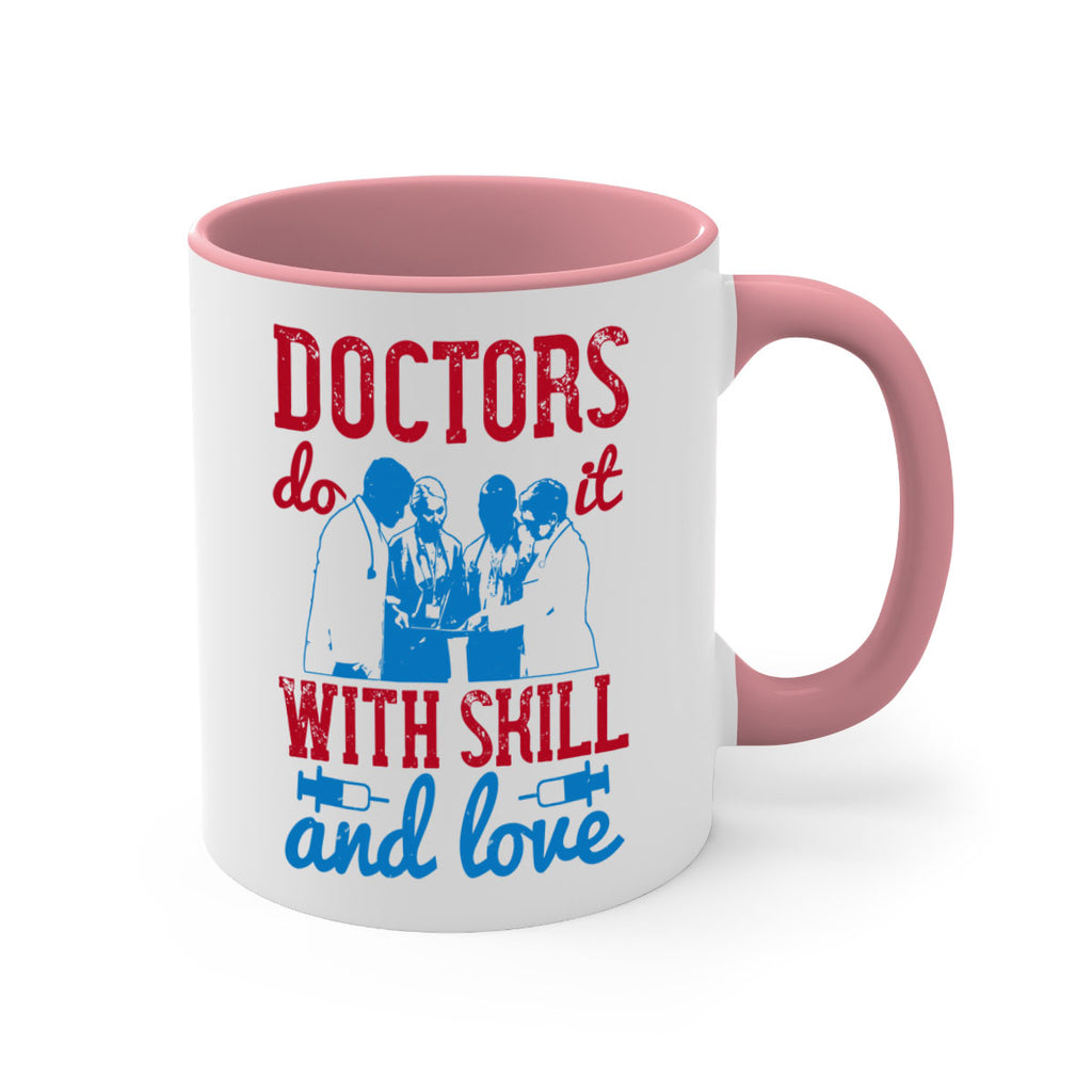 doctors do it with skill and love Style 2#- medical-Mug / Coffee Cup