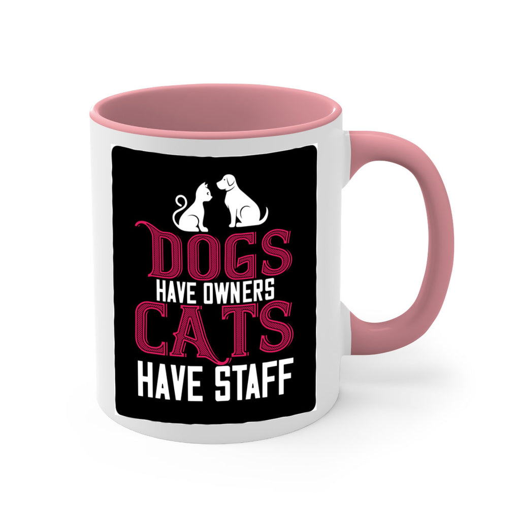 dog have owners cat have stafe Style 45#- cat-Mug / Coffee Cup