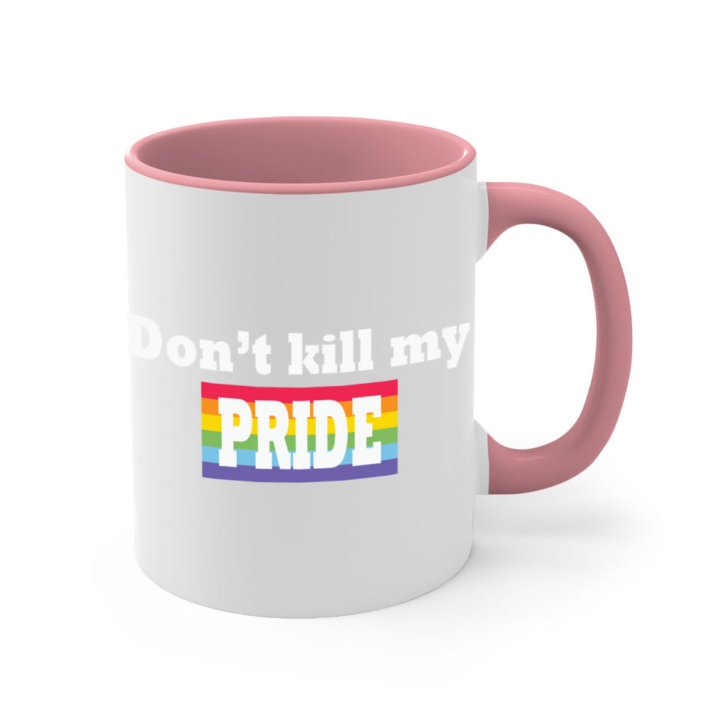 dont kill my pride funny lgbt 145#- lgbt-Mug / Coffee Cup
