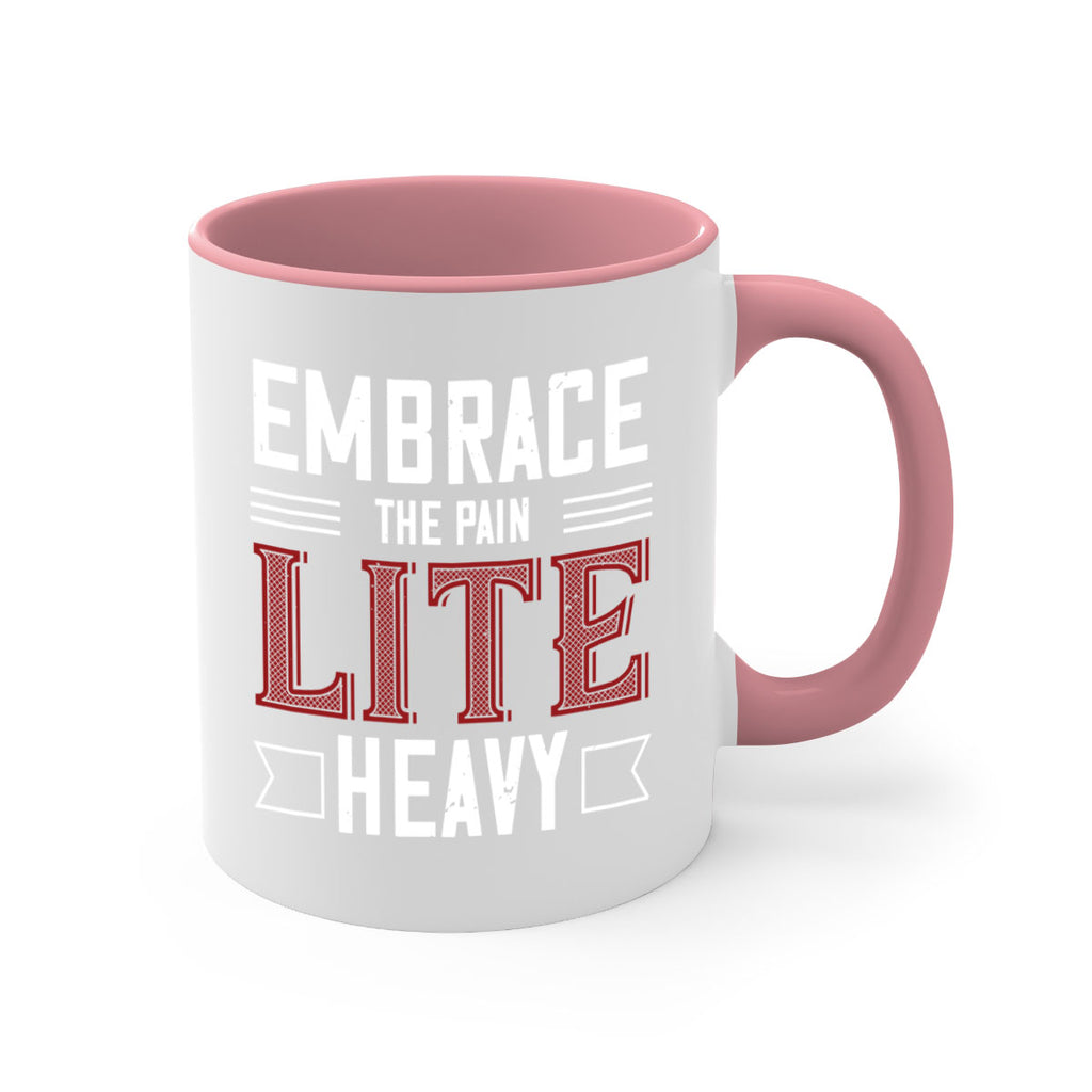 embrace the pain lite heavy 55#- gym-Mug / Coffee Cup