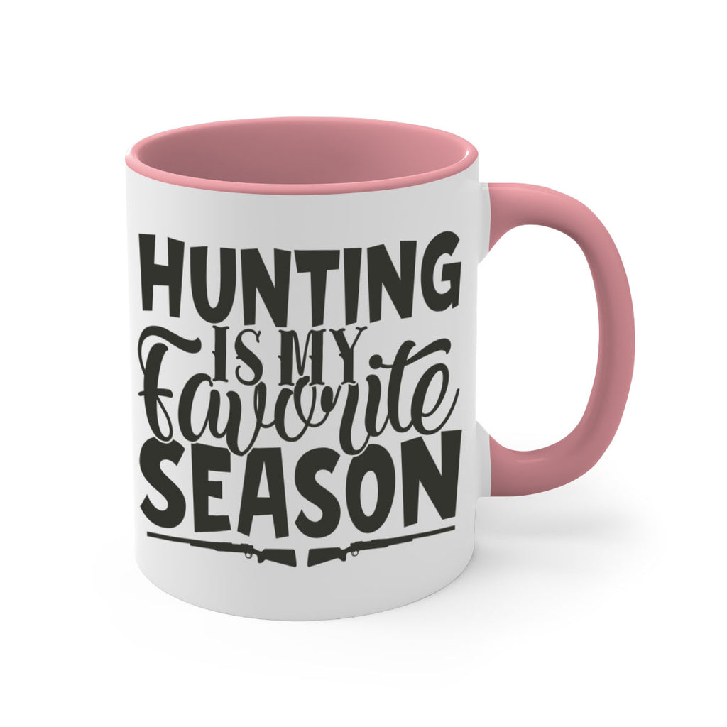 hunting is my favorite season 25#- hunting-Mug / Coffee Cup