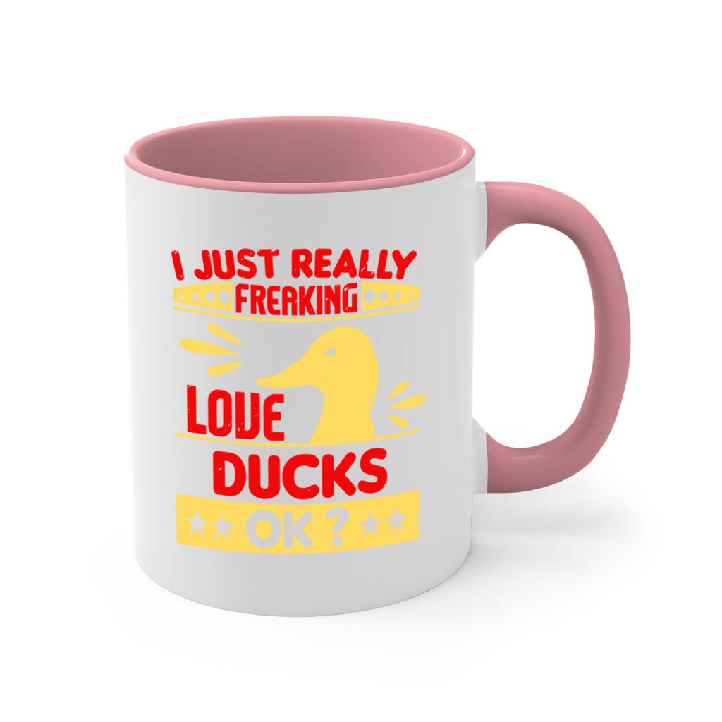 i just really freaking love ducks ok Style 44#- duck-Mug / Coffee Cup