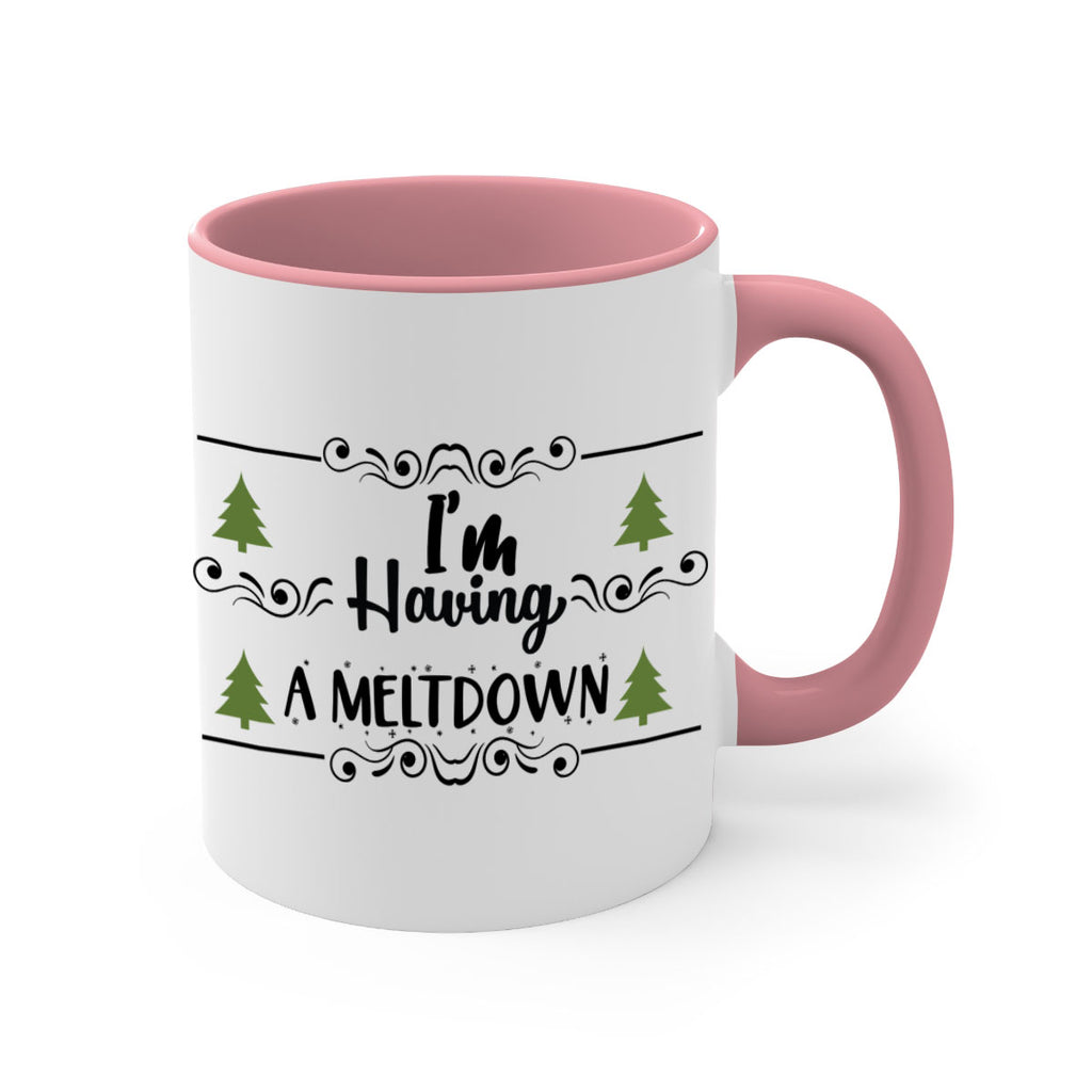 i m having a meltdown style 340#- christmas-Mug / Coffee Cup