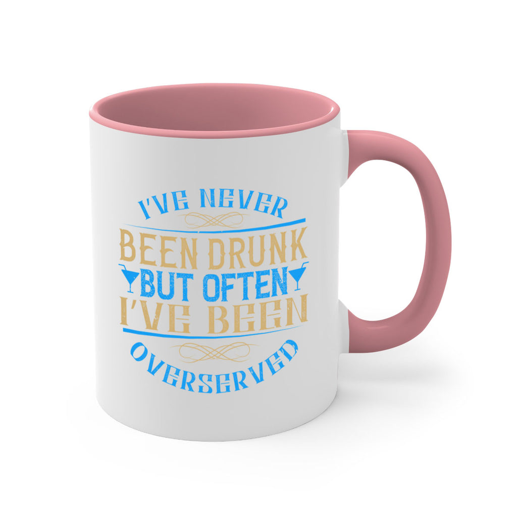 i’ve never been drunk but often i’ve been overserved 35#- drinking-Mug / Coffee Cup