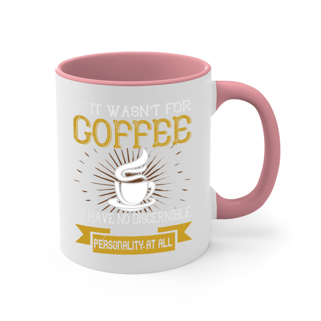 if it wasnt not coffee id have no discernible 243#- coffee-Mug / Coffee Cup