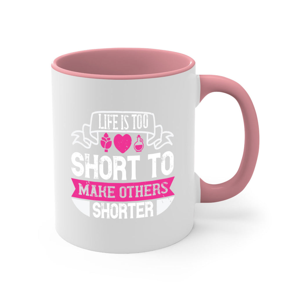 life is too short to make others shorter 124#- vegan-Mug / Coffee Cup