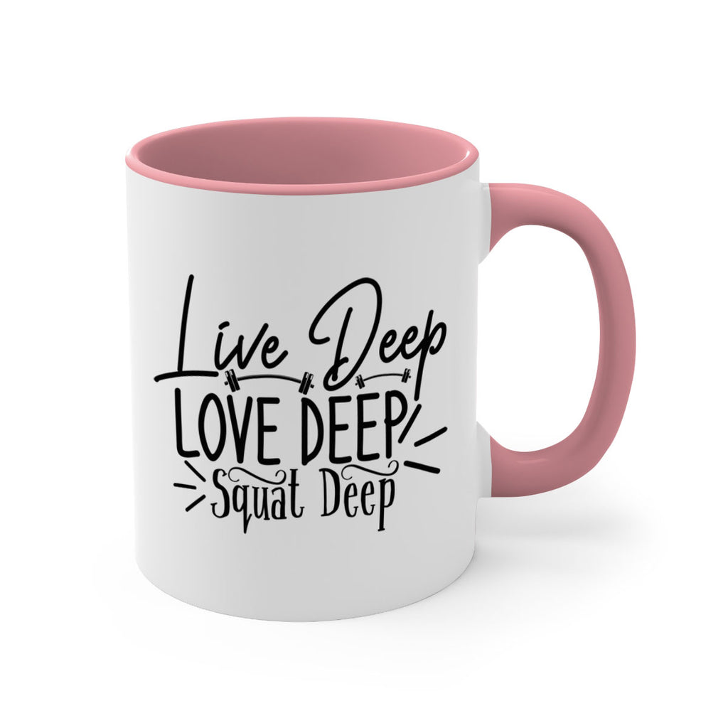 live deep love deep squat deep 31#- gym-Mug / Coffee Cup