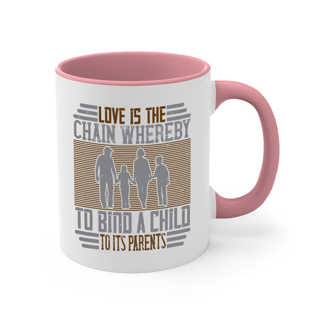 love is the chain whereby to bind a child to its parents 42#- parents day-Mug / Coffee Cup