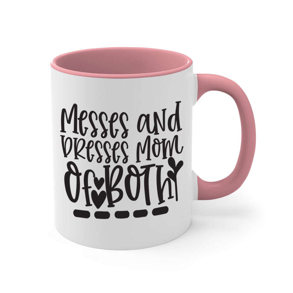 messes and dresses mom of both 379#- mom-Mug / Coffee Cup