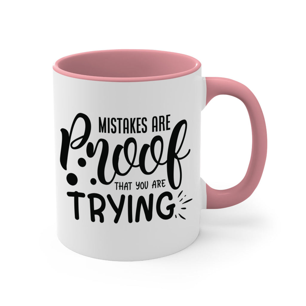 mistakes are proof that you are trying Style 85#- motivation-Mug / Coffee Cup