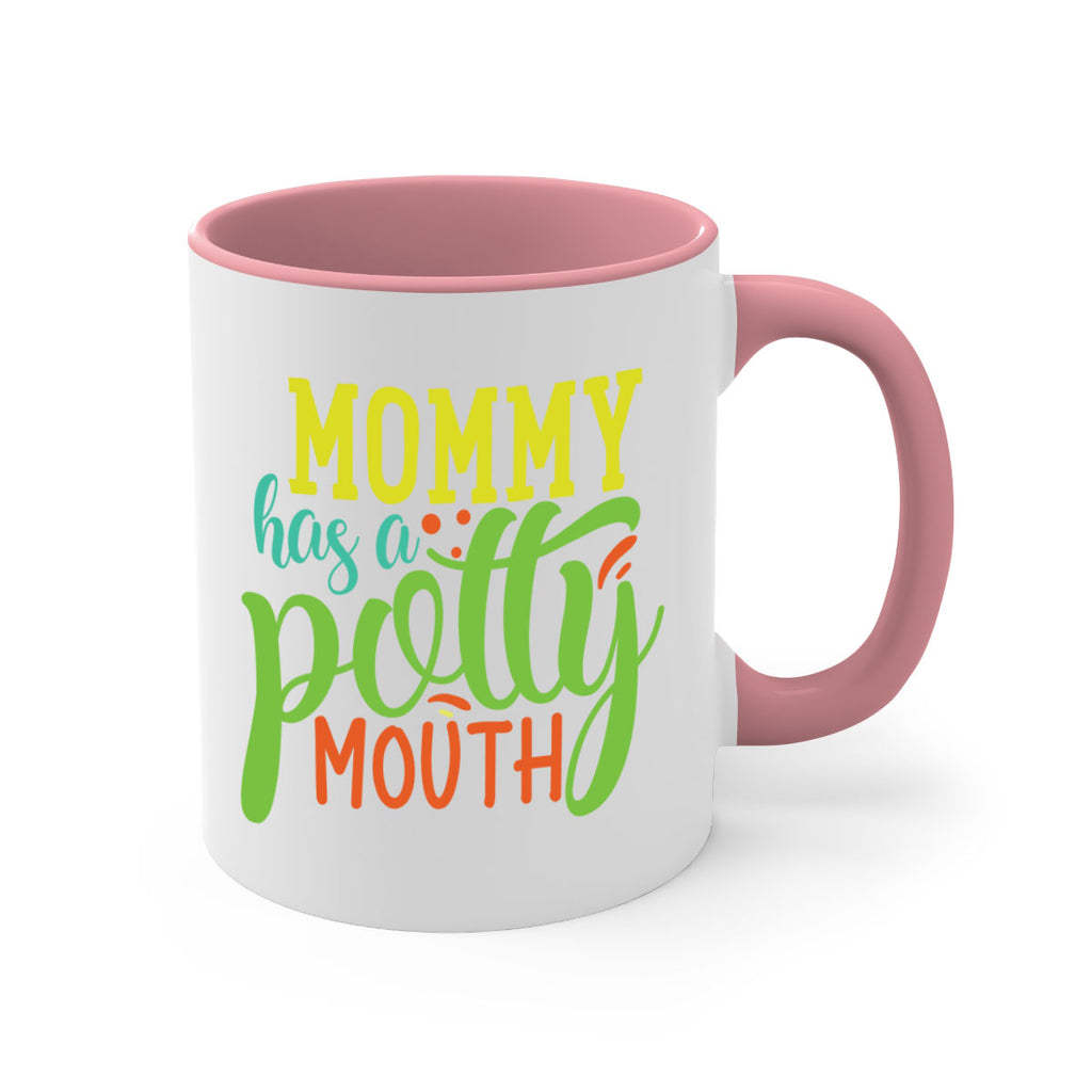 mommy has a potty mouth 376#- mom-Mug / Coffee Cup