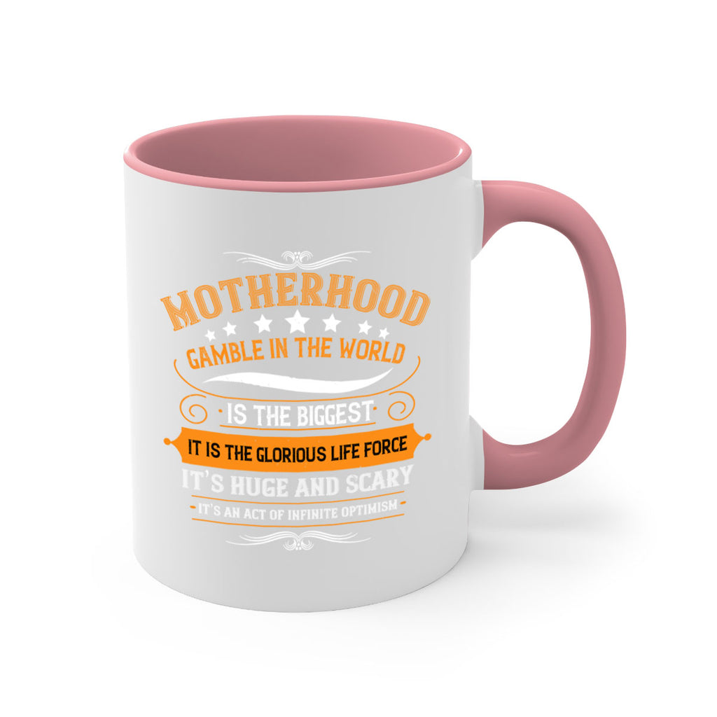motherhood is the biggest gamble in the world 252#- mom-Mug / Coffee Cup