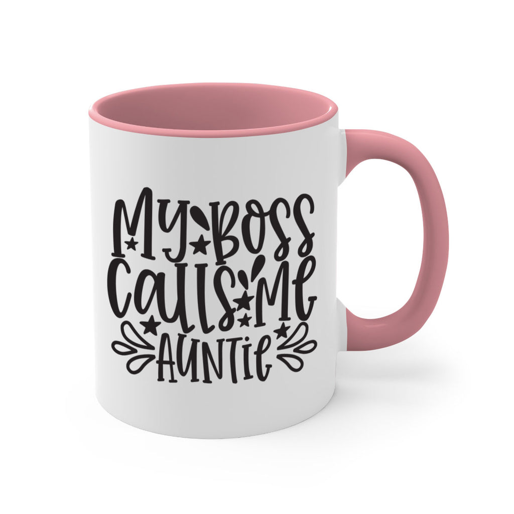 my boss calls me auntie 374#- mom-Mug / Coffee Cup