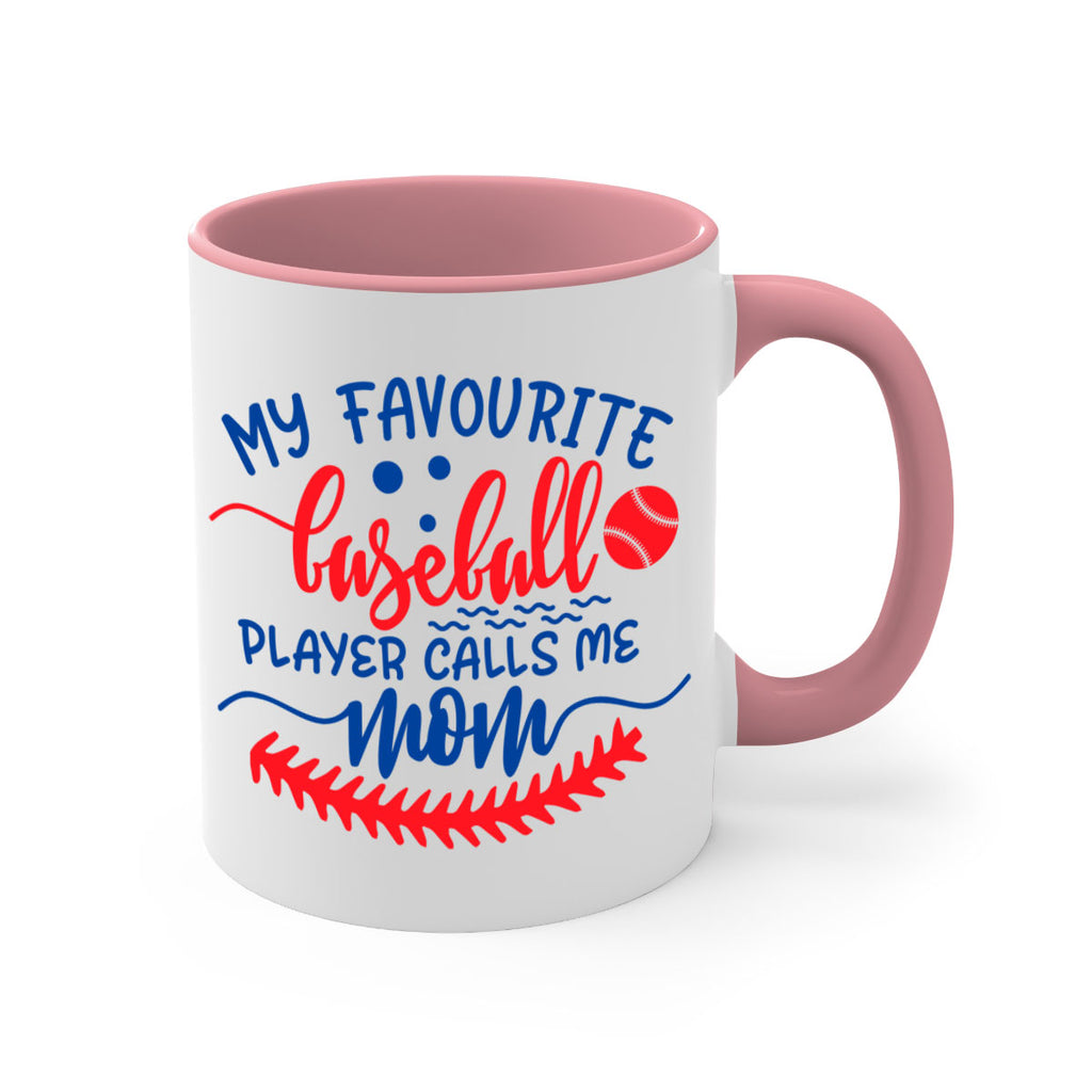 my favourite baseball player calls me mom 421#- mom-Mug / Coffee Cup