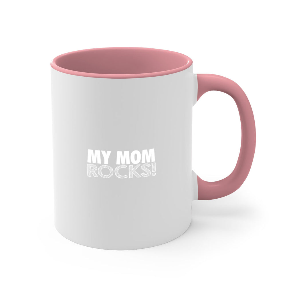 my mom rocks 417#- mom-Mug / Coffee Cup