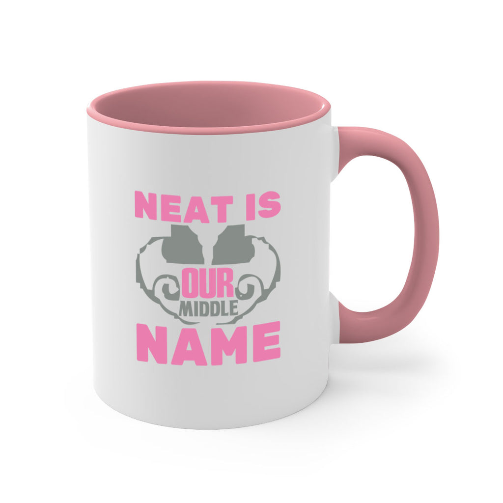 neat is our middle name Style 21#- cleaner-Mug / Coffee Cup