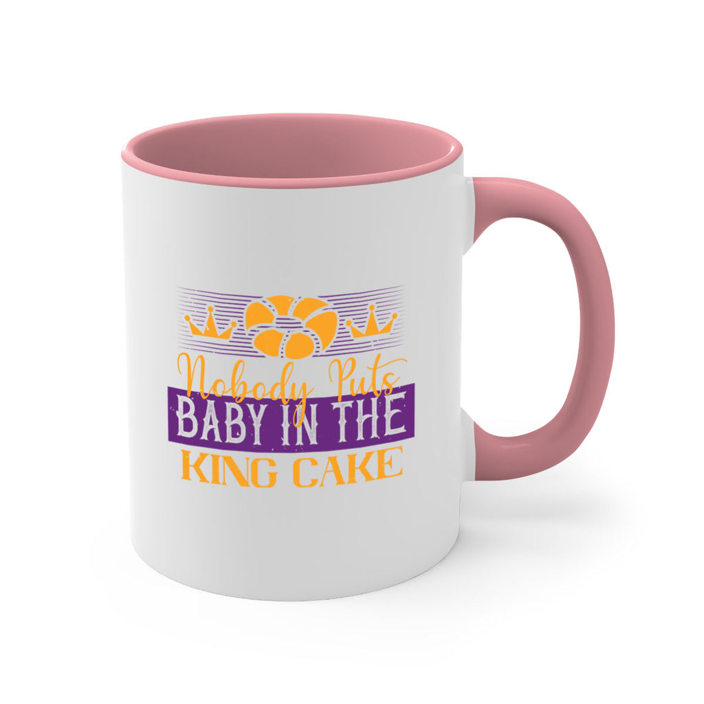 nobody puts baby in the king cake 41#- mardi gras-Mug / Coffee Cup