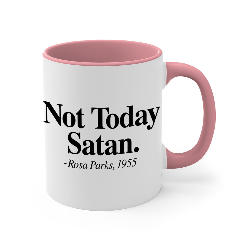 not today satan rosa parks 59#- black words - phrases-Mug / Coffee Cup