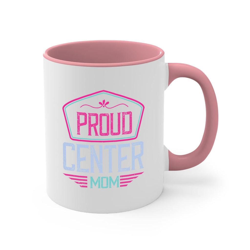 proud center mom 72#- mom-Mug / Coffee Cup