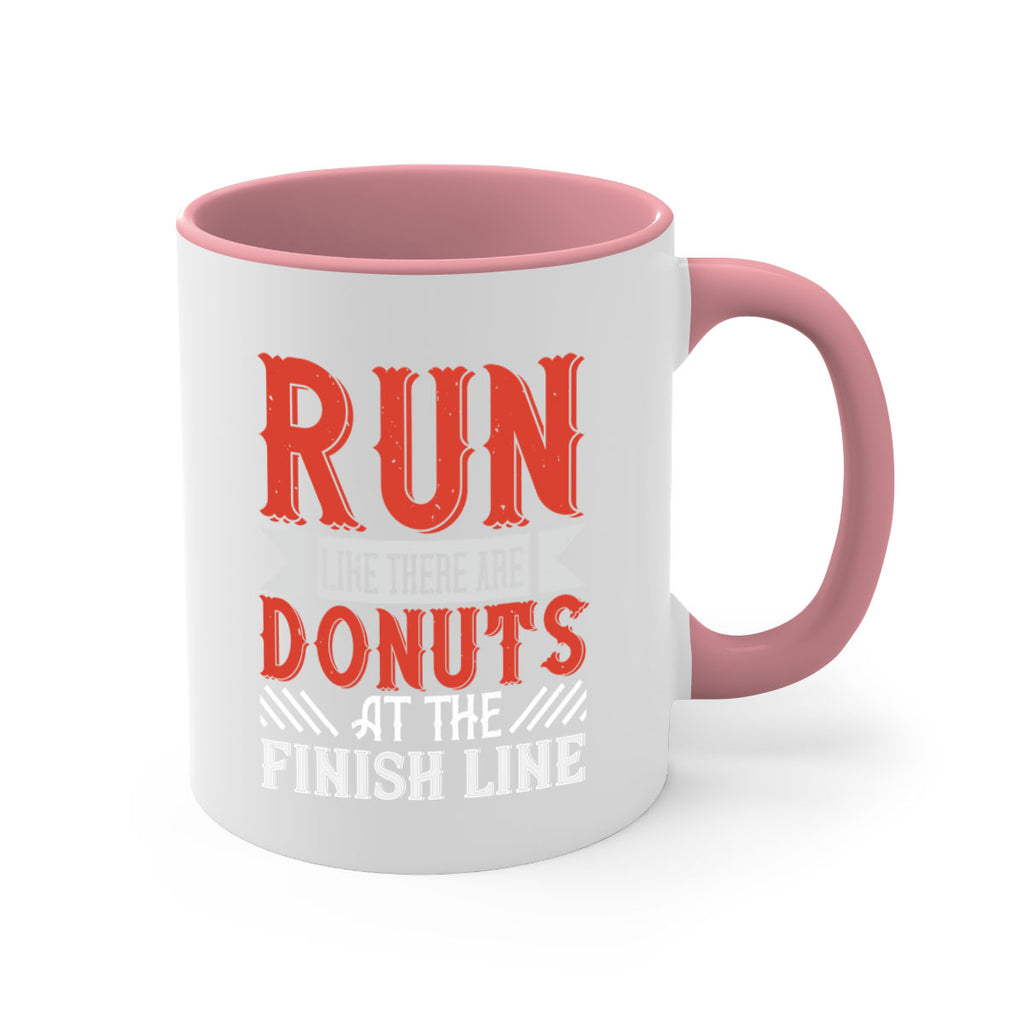 run like there are donuts at the finish line 26#- running-Mug / Coffee Cup
