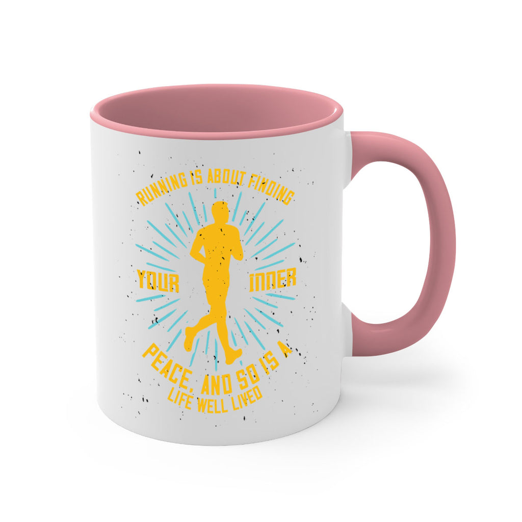 running is about finding your inner peace and so is a life well lived 22#- running-Mug / Coffee Cup