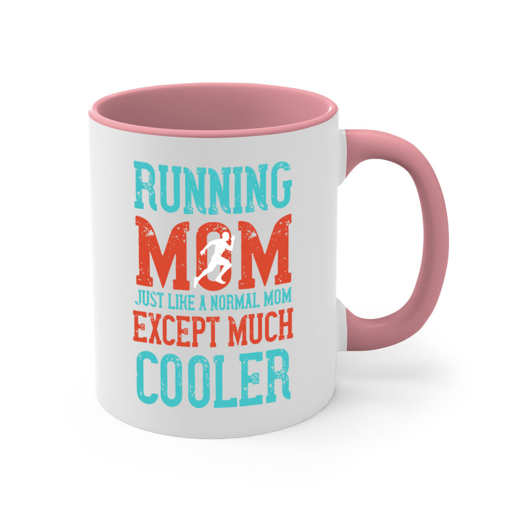running mom just like a normal mom except much cooler 18#- running-Mug / Coffee Cup