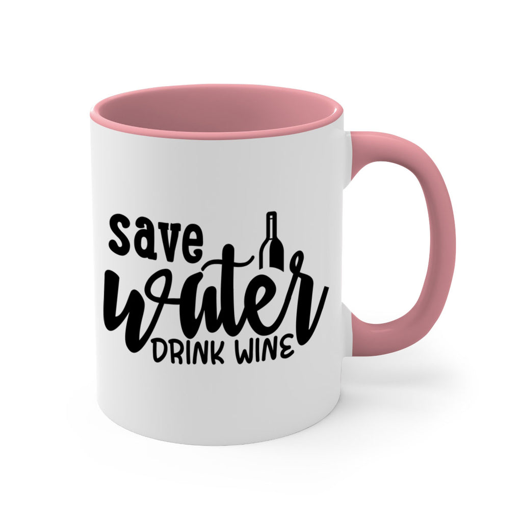 save water drink wine 169#- wine-Mug / Coffee Cup